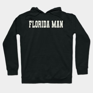 Florida Man Word Hoodie